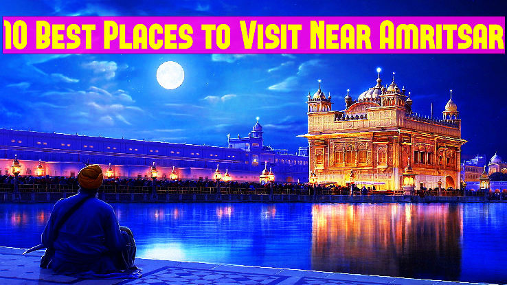 10 Best Places to Visit Near Amritsar, 1. Jallianwala bagh, 2. Akal